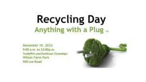 Tredyffrin Township Electronics Recycling Event - "Anything with a Plug" @ Wilson Farm Park